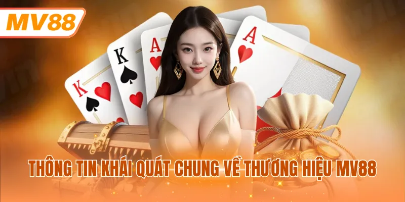 Thông tin khái quát chung về thương hiệu MV88